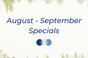 August and September Aesthetic Specials