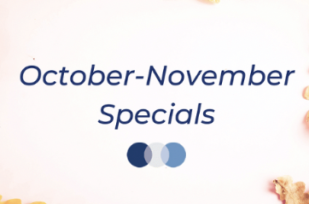 October and November Aesthetic Specials